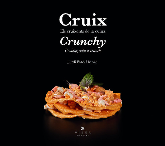 Cruix : els cruixents de la cuina
