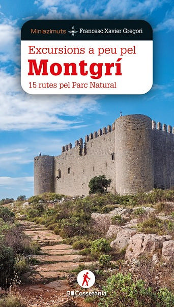 Excursions a peu pel Montgrí : 15 rutes pel Parc Natural