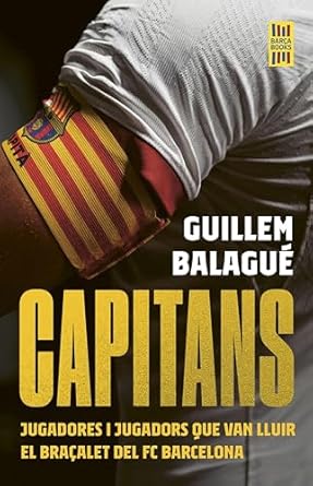 Capitans: jugadores i jugadors que van lluir el braçalet del FC Barcelona