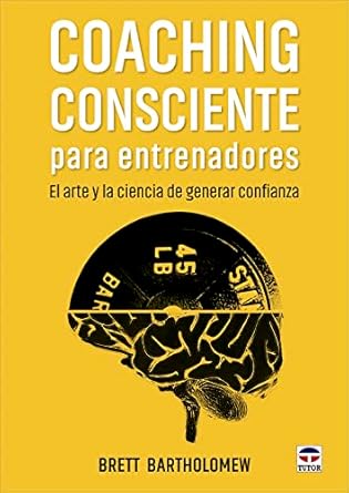 Coaching consciente para entrenadores: el arte y la ciencia de generar confianza