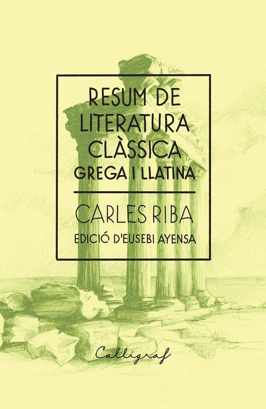 Resum de literatura clàssica : grega i llatina