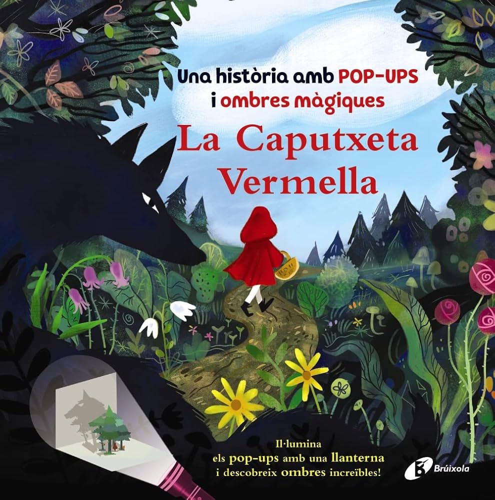 La caputxeta vermella: una història amb pop-ups i ombres màgiques