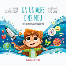 Un univers dins meu : conte per entendre les altes capcitats