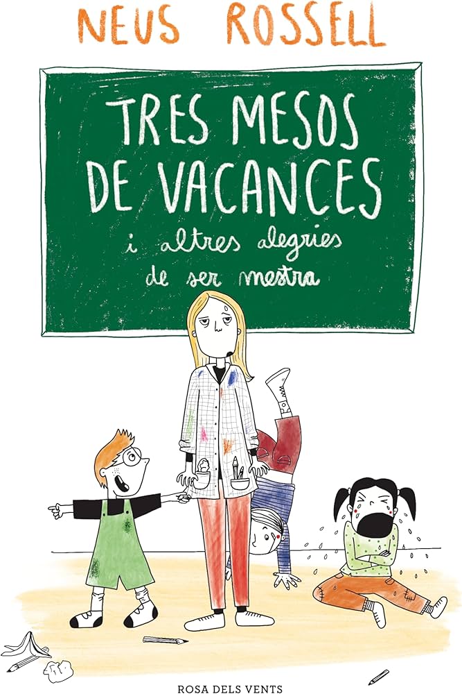 Tres mesos de vacances i altres alegries de ser mestra