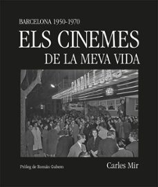 Els cinemes de la meva vida : Barcelona 1950-1970