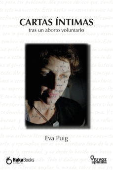 Carta íntimas : tras un aborto voluntario