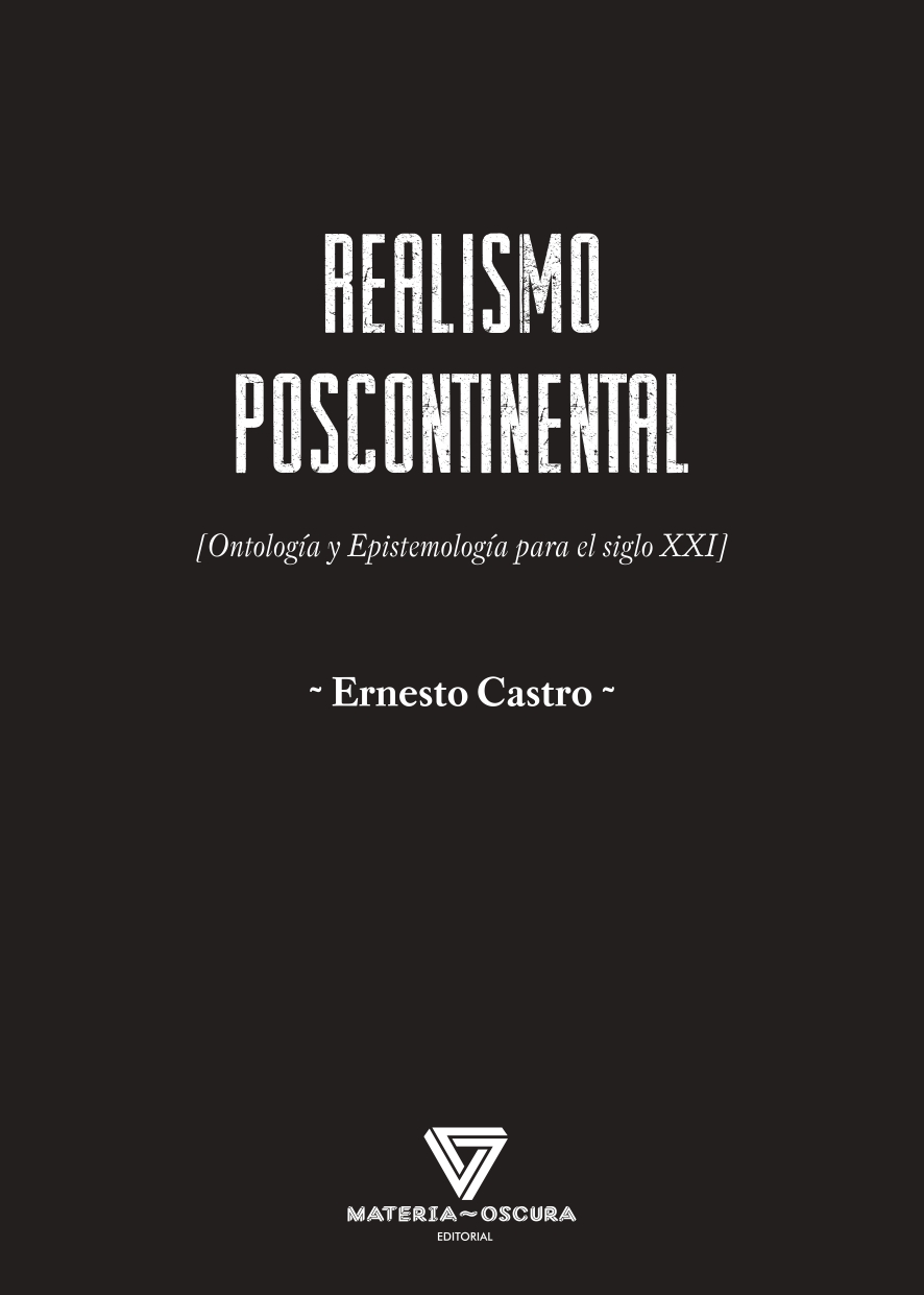 Realismo postcnontinental : ontología y epistemoogía para el siglo XXI