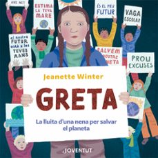 Greta : la lluita d'una nena per salvar el planeta