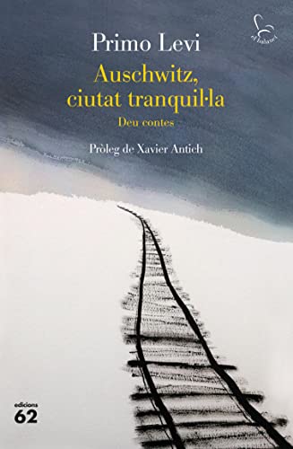Auschwitz, ciutat tranquil·la: deu contes