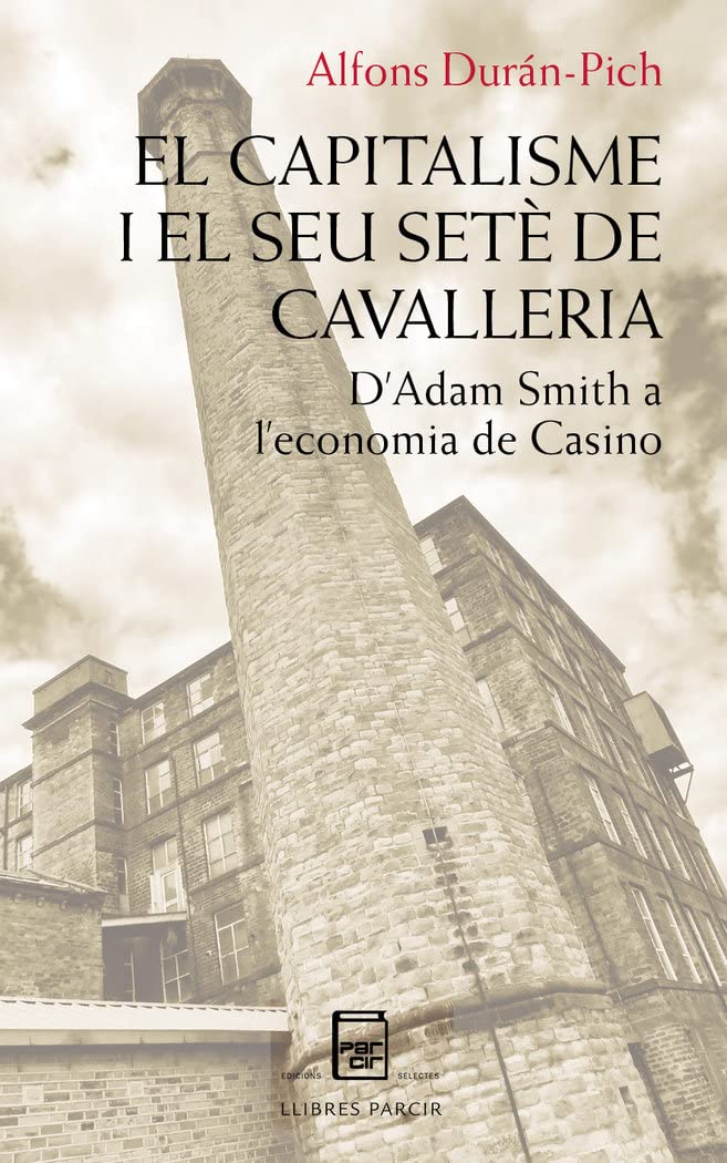 El capitalisme i el seu setè de cavalleria