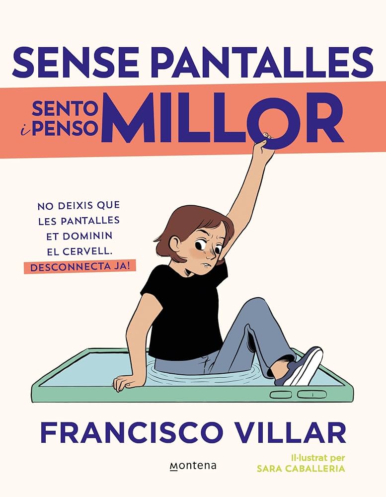 Sense pantalles sento i penso millot :no deixis que les pantalles et dominin el cervell . Desconecta ja!