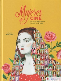 Mujeres de cine : 30 actrices que dejaron huella