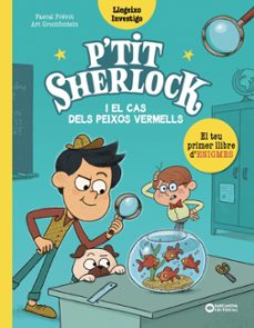 P'tit Sherlock i el cas dels peixos vermells 