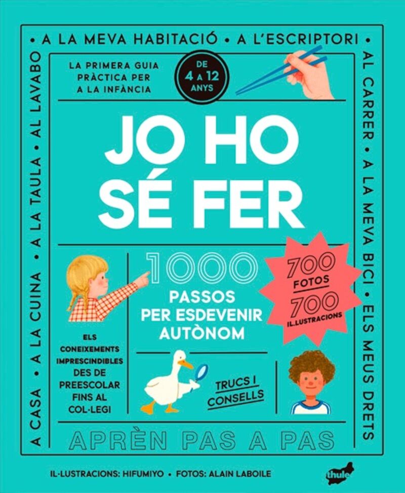 Jo ho sé fer : 1000 passos per esdevenir autònom