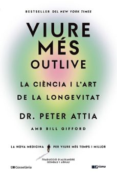 Viure més : outlive