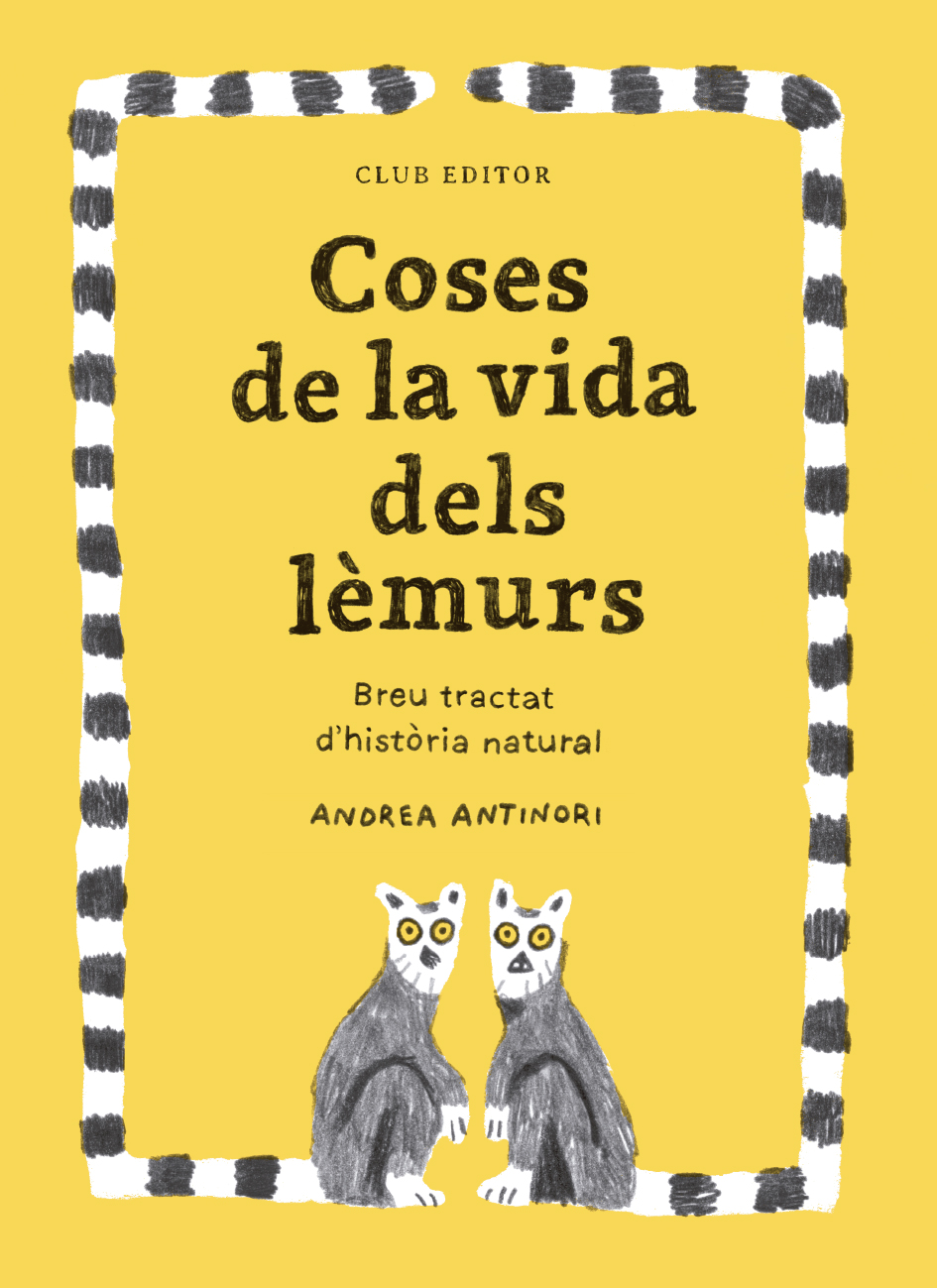 Coses de la vida dels lèmurs : breu tractat d'història natural
