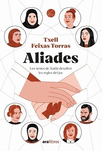 Aliades : les nenes de xatila desafien les regles del joc