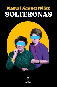 Solteronas : historias de un estigma