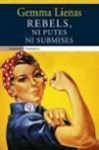 Rebels, ni putes ni submises
