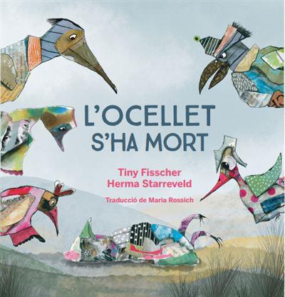 L'ocellet s'ha mort 