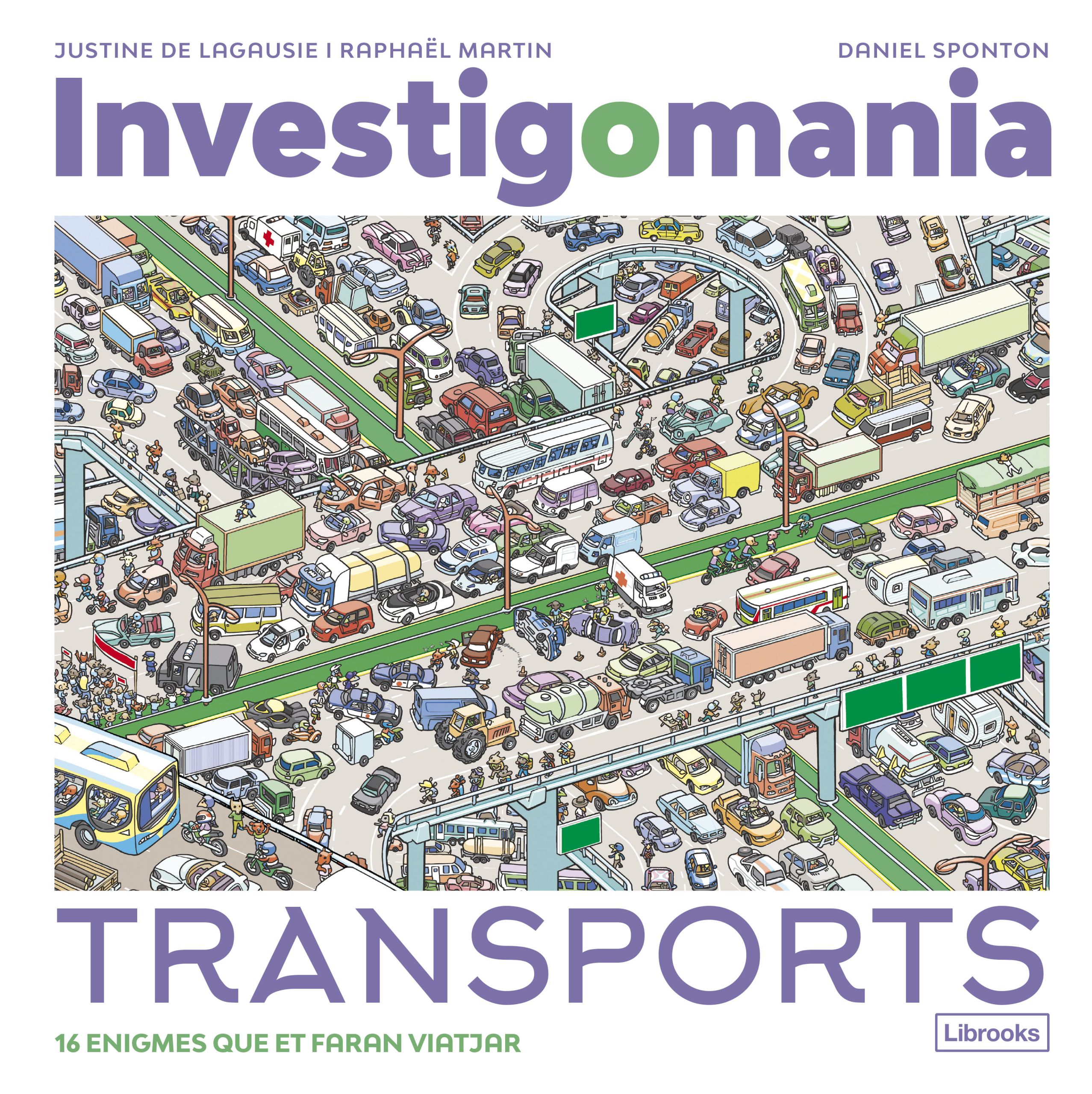 Investigomania: Transports: 16 enigmes que et faran viatjar.