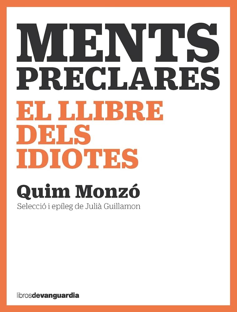 Ments preclares :el llibre dels idiotes