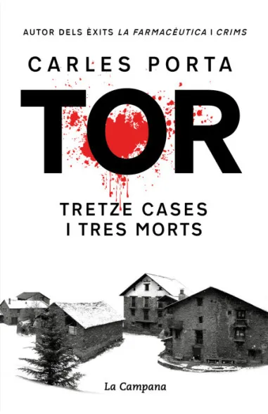 Tor : tretze cases i tres morts