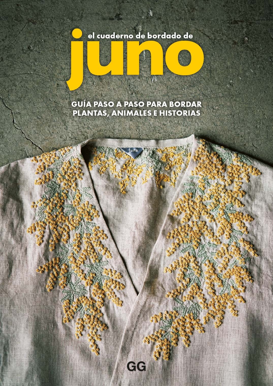 Cuaderno bordado de juno : guía paso a paso para bordar plantas, animlaes e historias
