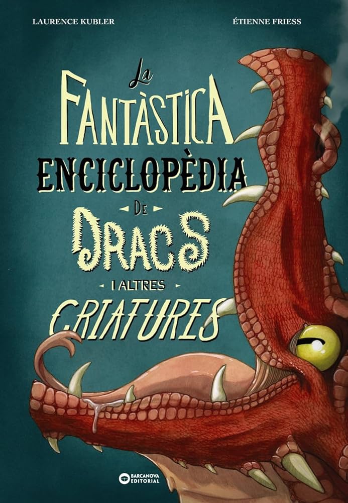 La Fantàstica enciclopèdia de dracs i altres criatures