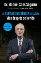 La supraconsciència existeix: vida després de la vida
