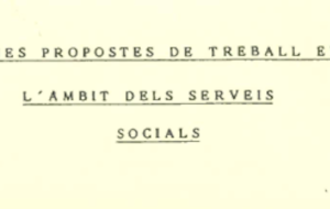 Unes propostes de treball en l'àmbit dels Serveis Socials