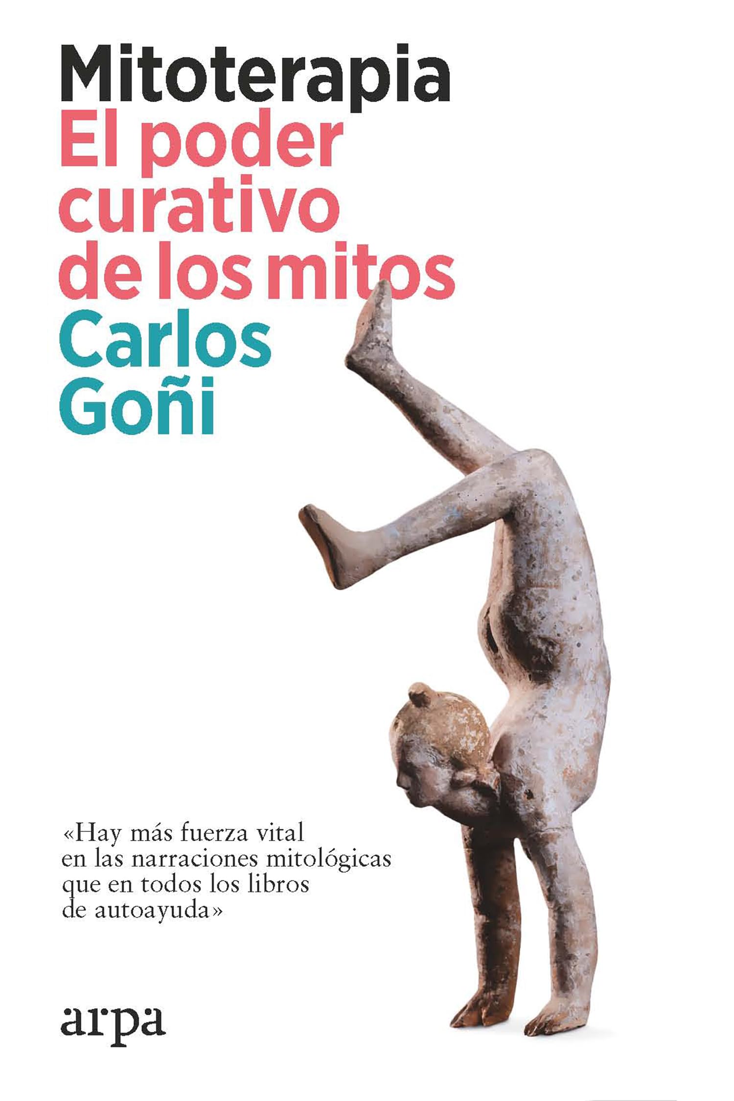 Mitoterapia : el poder curativo de los mitos