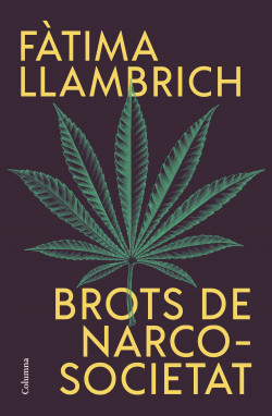 Brots de narcosocietat