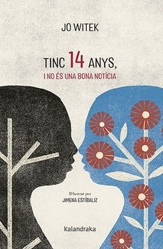 Tinc 14 anys i no és una bona notícia