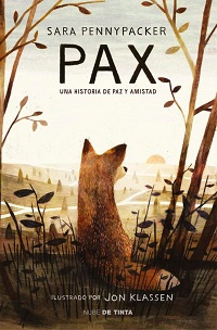 Pax : una historia de paz y amistad