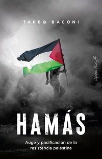 Hamás : auge y pacificación de la resistencia palestina