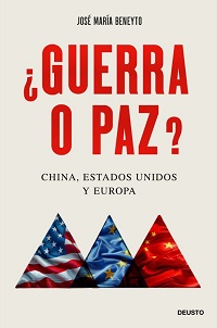 ¿Guerra o paz? : China, Estados Unidos y Europa