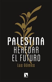 Palestina : heredar el futuro