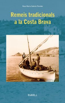 Remeis tradicionals a la Costa Brava