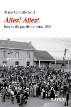Allez! Allez! : escrits del pas de frontera, 1939