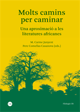 Molts camins per caminar : una aproximació a les literatures africanes