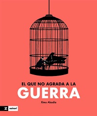 El que no agrada a la guerra