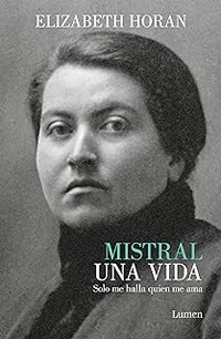 Mistral, una vida : solo me halla quien me ama : 1882-1922