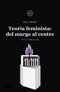 Teoria feminista : del marge al centre
