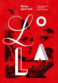 Flores para Lola : una mirada queer y feminista sobre la faraona