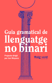 Guia gramatical de llenguatge no-binari