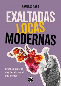 Exaltadas locas modernas
