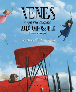 Nenes que van imaginar allò impossible