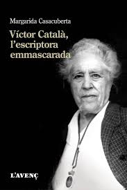 Víctor Català, l'escriptora emmascarada