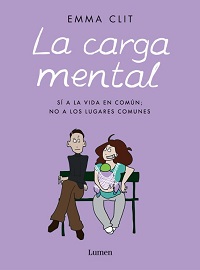 La Carga mental : sí a la vida en común, no a los lugares comunes